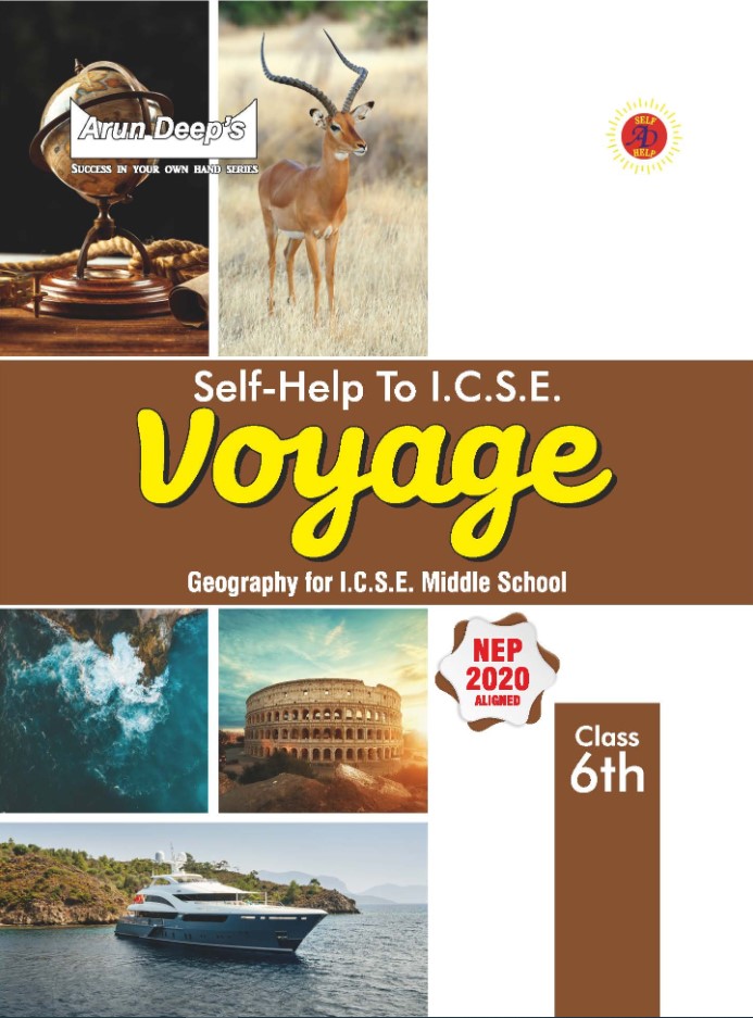 Arun Deeps Self-Help to I.C.S.E. Voyage 6 : 2025-26 EDITION (BASED ON LATEST ICSE SYLLABUS)